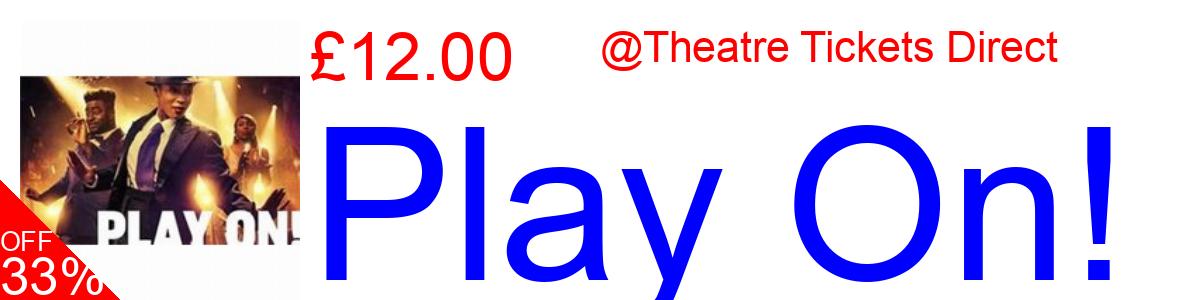 33% OFF, Play On! £12.00@Theatre Tickets Direct